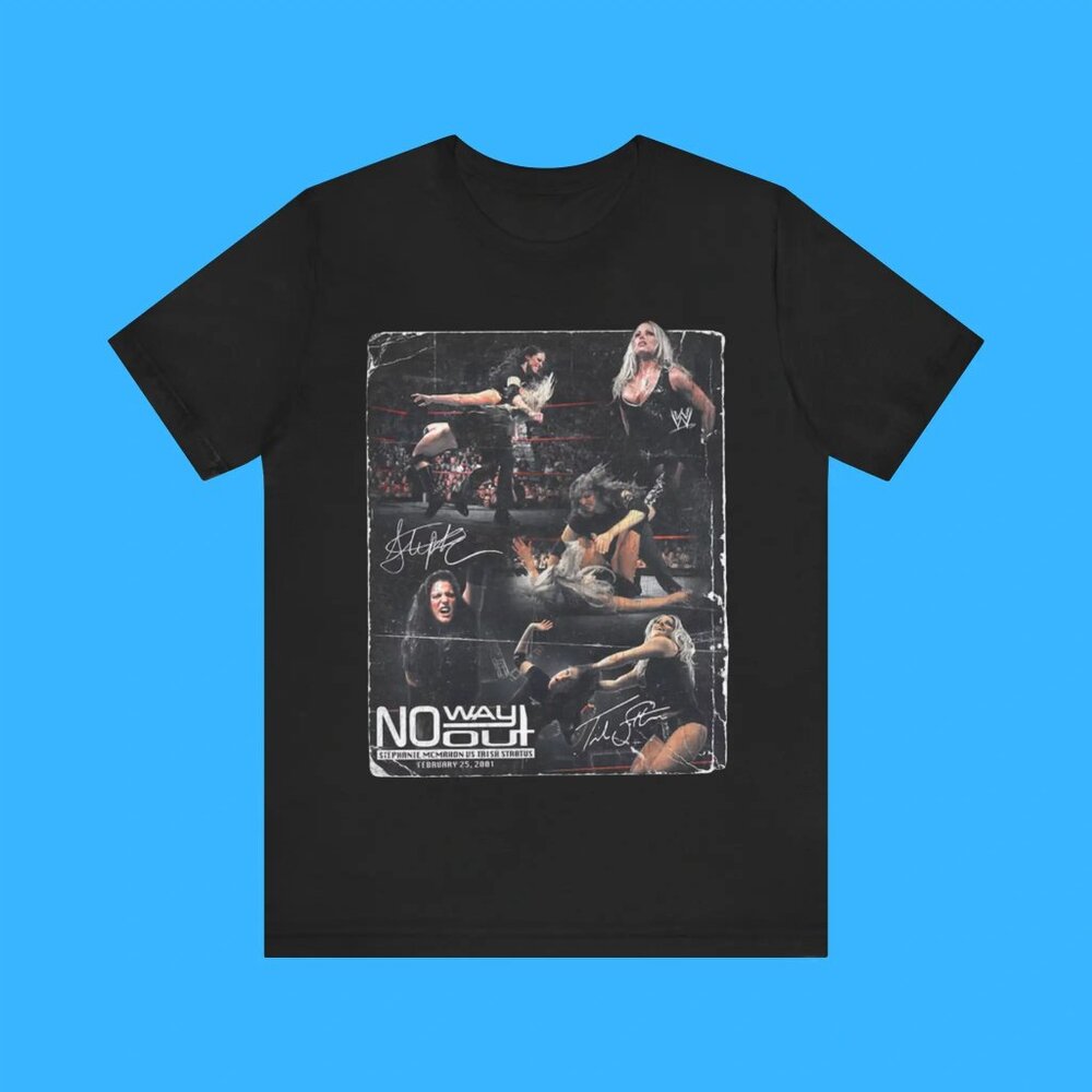 Stephanie Mcmahon Vs Trish Stratus No Way Out 25Th Anniversary Shirt 91